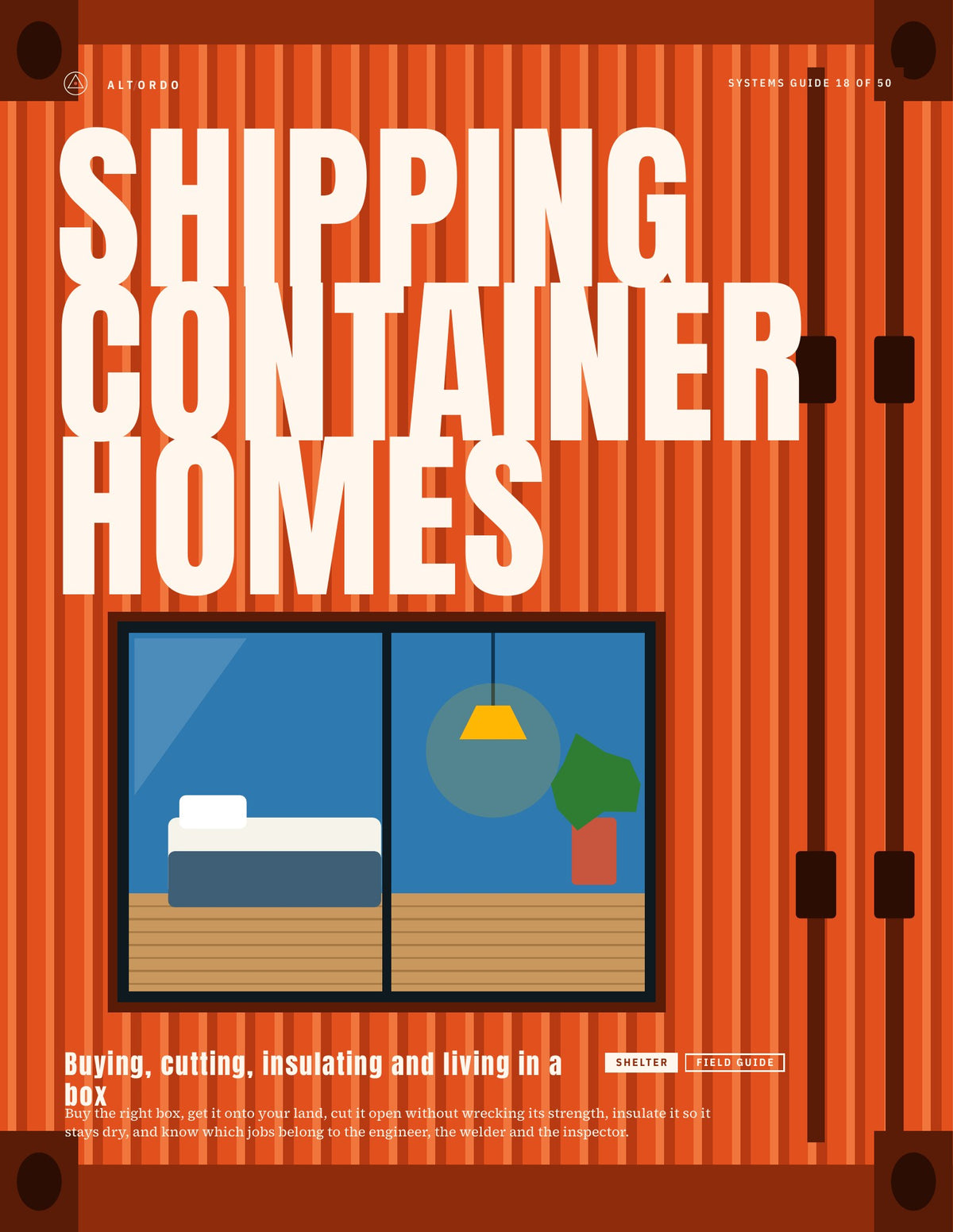 Shipping container homes: Buying, cutting, insulating and living in a box · Alt Ordo Systems Guide: cover