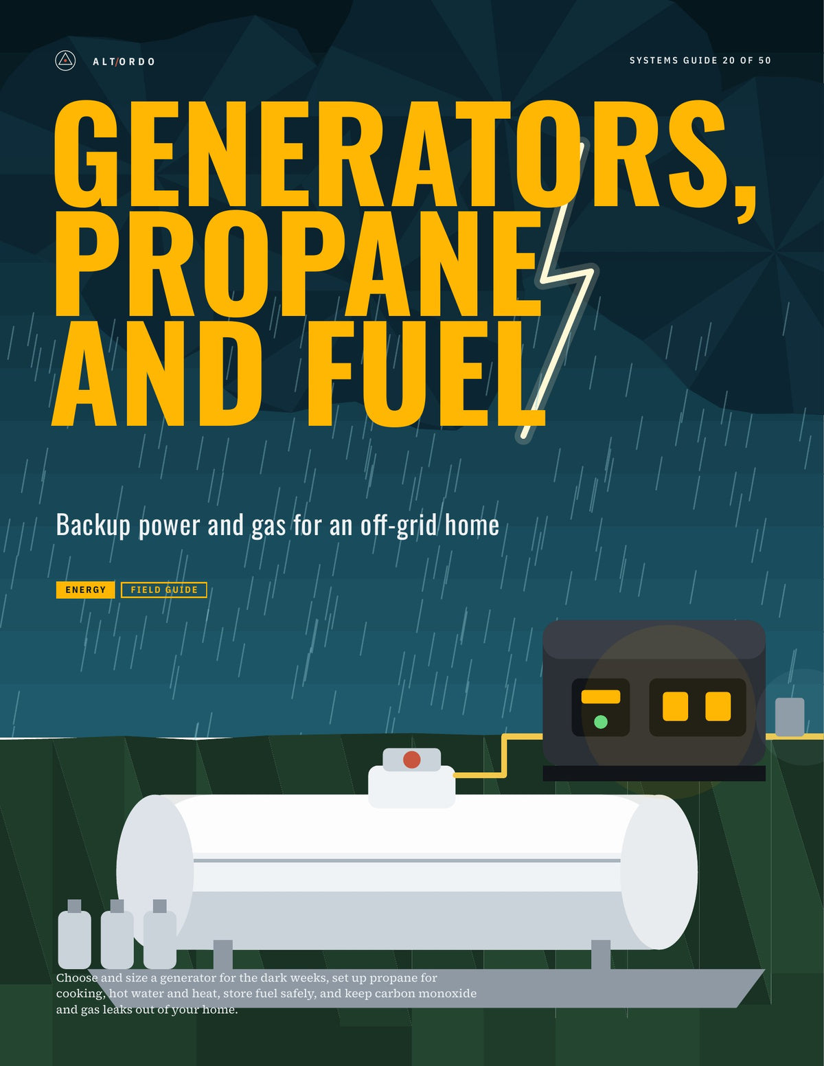 Generators, propane and fuel: Backup power and gas for an off-grid home · Alt Ordo Systems Guide: cover